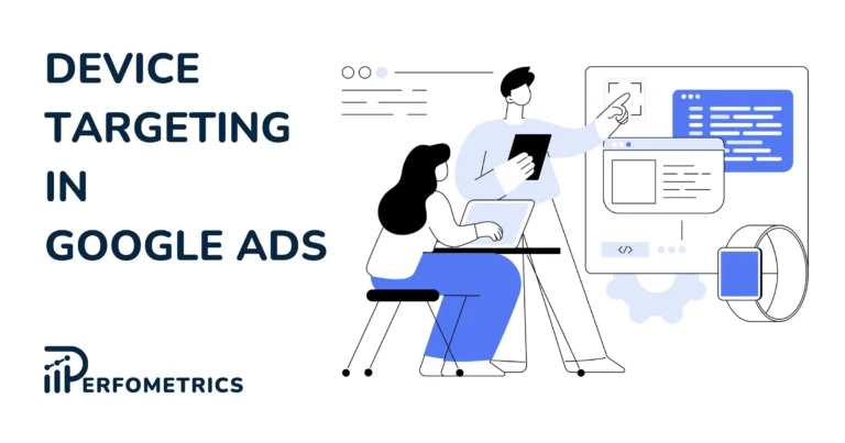 Device Targeting in Google Ads
