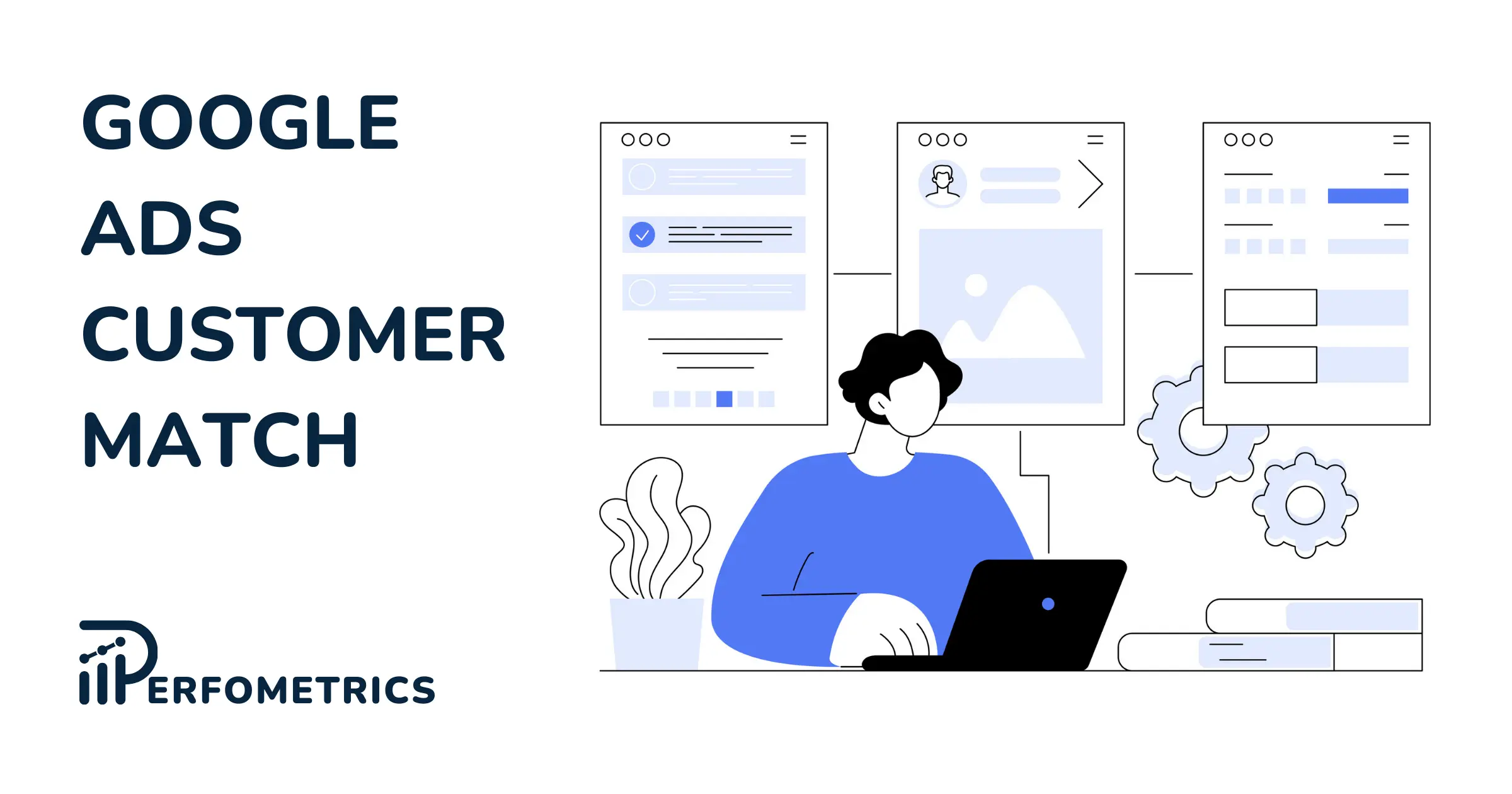 Customer Match in Google Ads